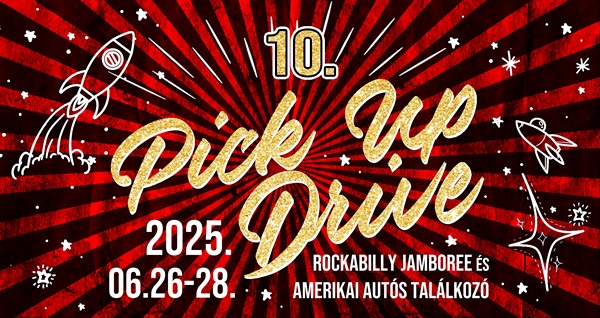 2025 06 28-29 Pick Up Drive Rockabilly jamboree és amerikai autós találkozó