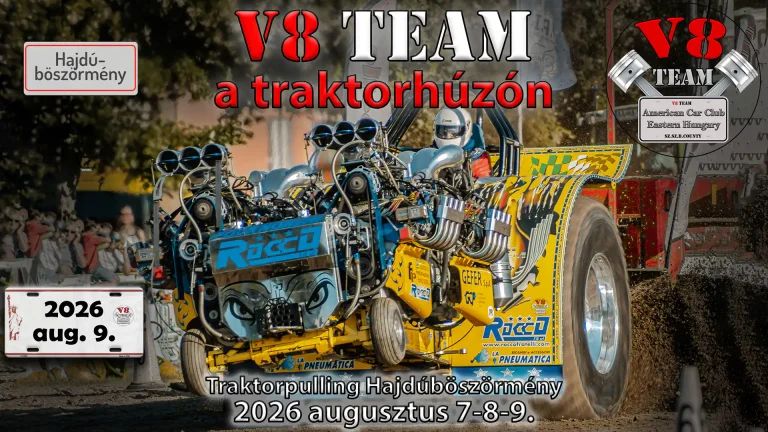 V8 Team a traktorhúzón. Tractor Pulling Hajdúböszörmény.