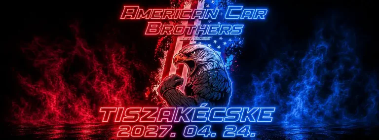 5.American Car Brothers Tiszakécske