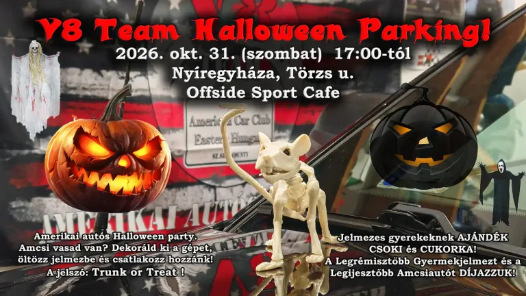 v8 team halloween parking Nyíregyháza. Trunk or Trea!